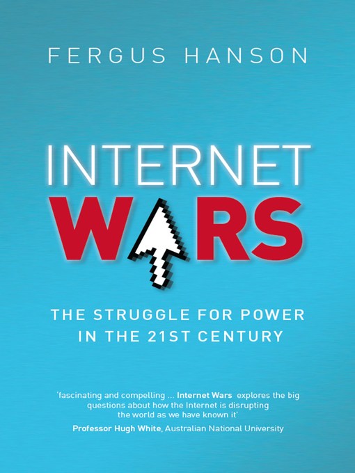 Title details for Internet Wars by Fergus Hanson - Available